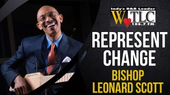Represent Change: Bishop Scott (WTLC)