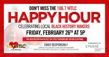 Check Out The 106.7 WTLC Happy Hour Brought To You By D'usse