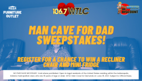 106.7 WTLC Man Cave For Dad Sweepstakes!