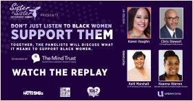 Don't Just Listen to Black Women, Support Them | Sister 2 Sister Empowerment Expo