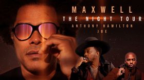 Maxwell "The Night" Tour With Anthony Hamilton & Joe