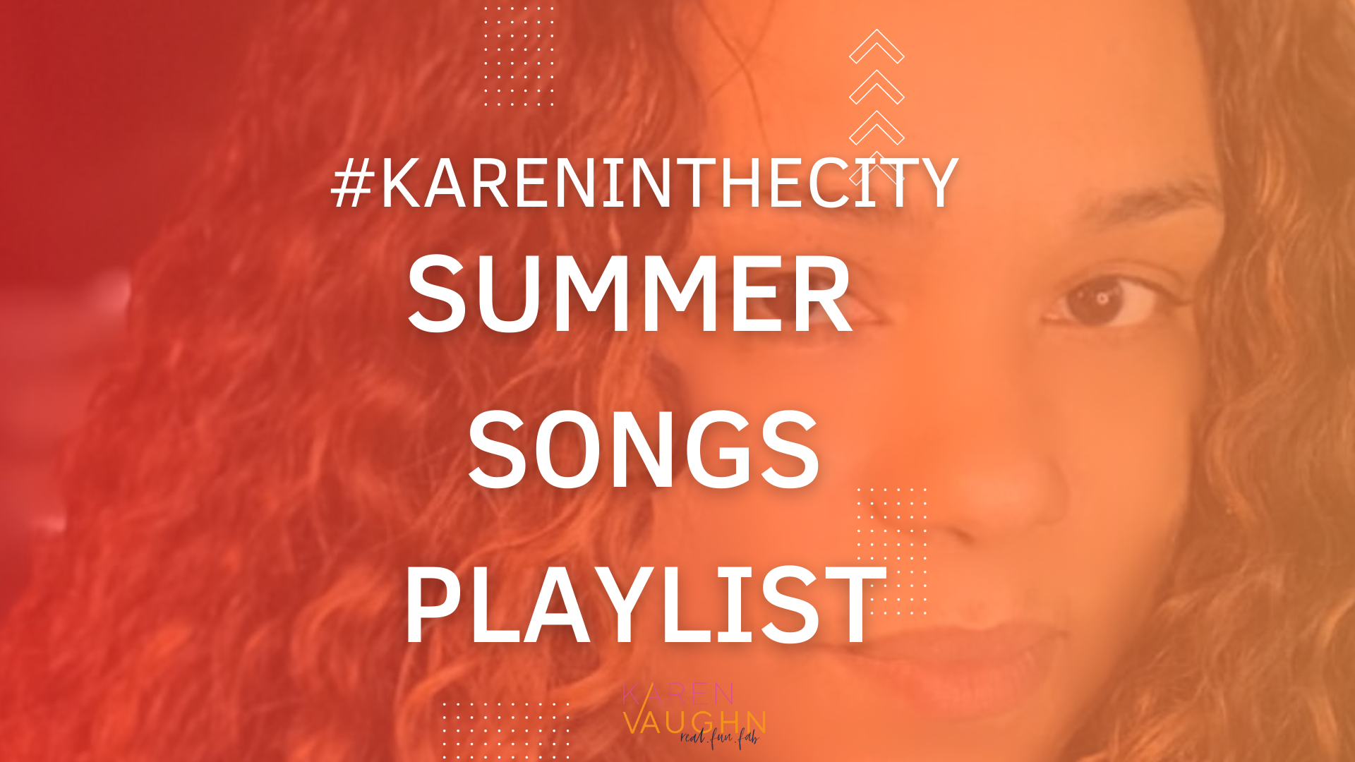#kareninthecity Summer Songs Playlist 2023 Featured Image