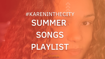 #kareninthecity Summer Songs Playlist 2023 Featured Image