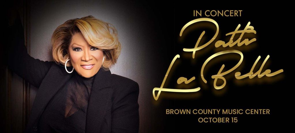 PATTI LABELLE AT BROWN COUNTY MUSIC CENTER 2023