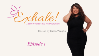 Exhale episode 1 - Karen Vaughn video series considering mental health
