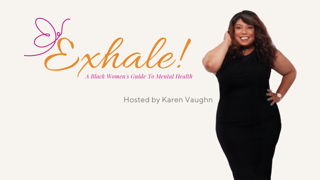 Exhale Main Cover For Karen Vaughn Podcast Called Exhale