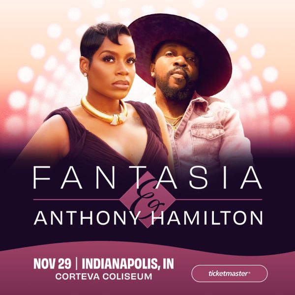 FANTASIA AND ANTHONY HAMILTON AT CORTEVA COLISEUM 2025