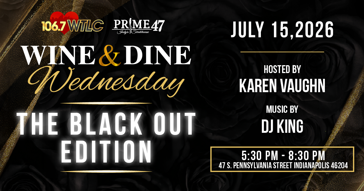 Wine & Dine Wednesday event poster with "The Black Out Edition" text, hosted by Karen Vaughn with music by DJ King, taking place on July 15, 2026 at 47 S. Pennsylvania Street in Indianapolis.