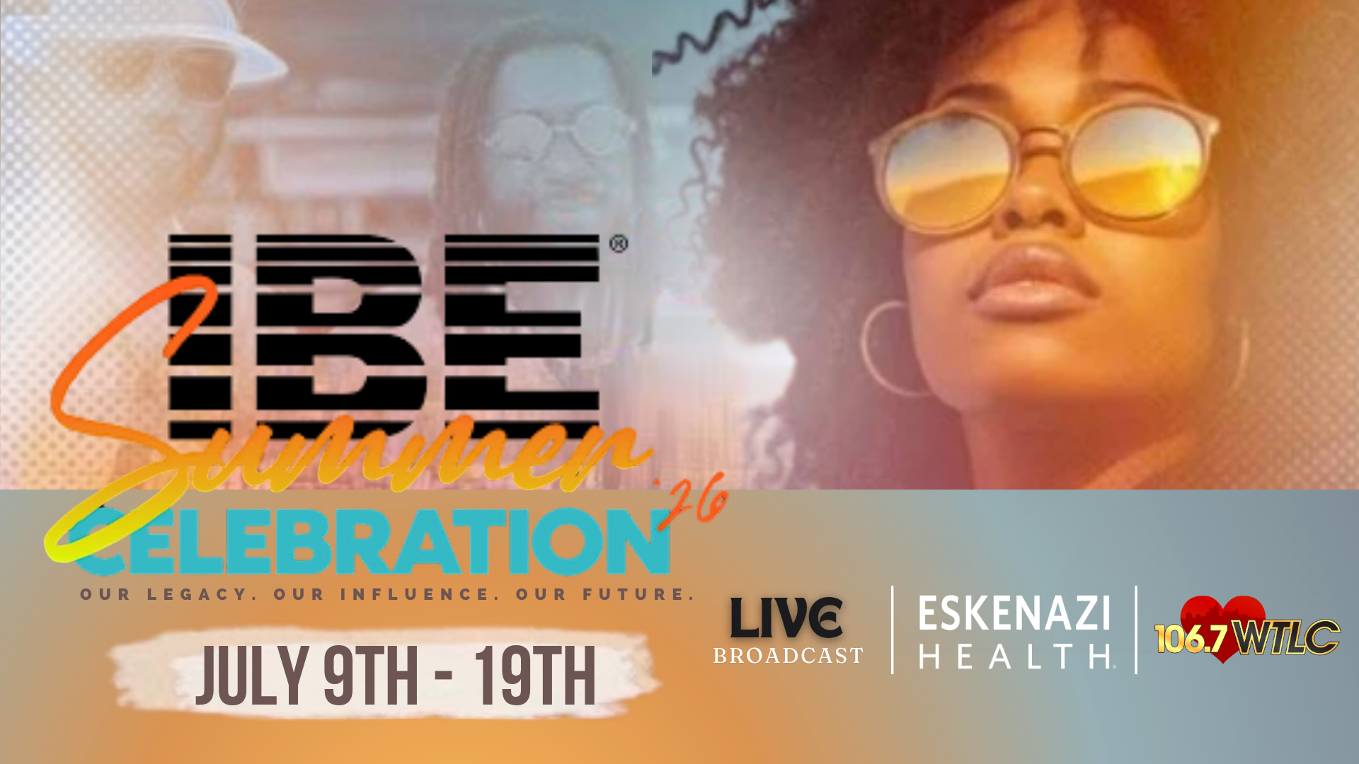 A close-up portrait of a woman with curly hair wearing round yellow-tinted sunglasses. The image is overlaid with text promoting an "IBE Summer Celebration" event from July 9-19.