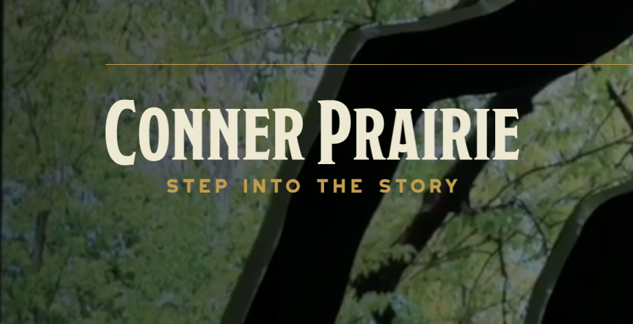 Conner Prairie - Step into the story