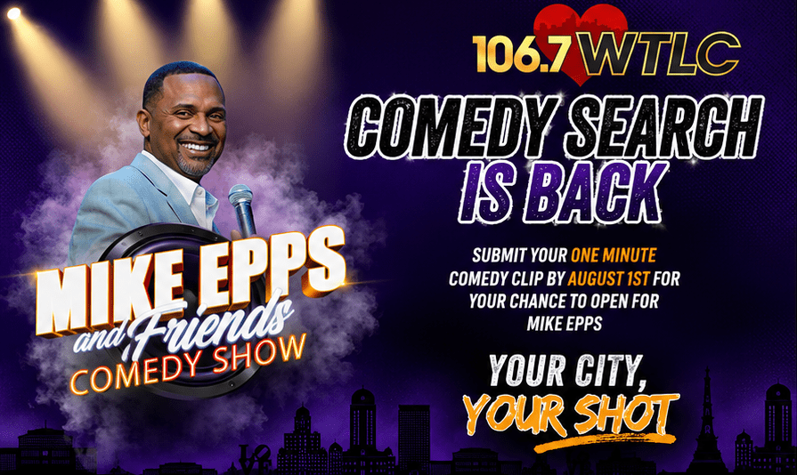 Comedy search is back. Mike Epps and friends comedy show. Submit your one minute comedy clip by August 1st for a chance to open for Mike Epps. Your city, your shot.