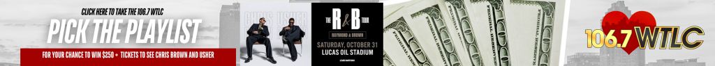 Pick the playlist for your chance to win $250 + tickets to see Chris Brown and Usher. 106.7 WTLC logo and radio frequency.